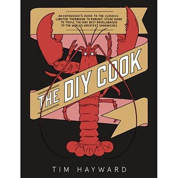 The DIY Cook, Tim Hayward