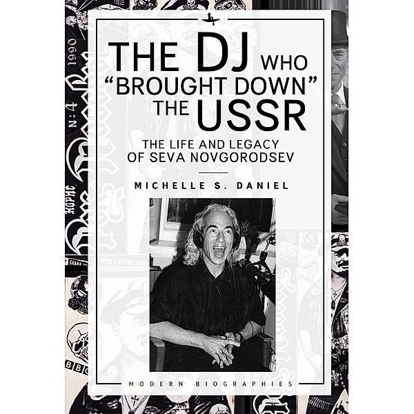 The DJ Who Brought Down the USSR, Michelle Daniel