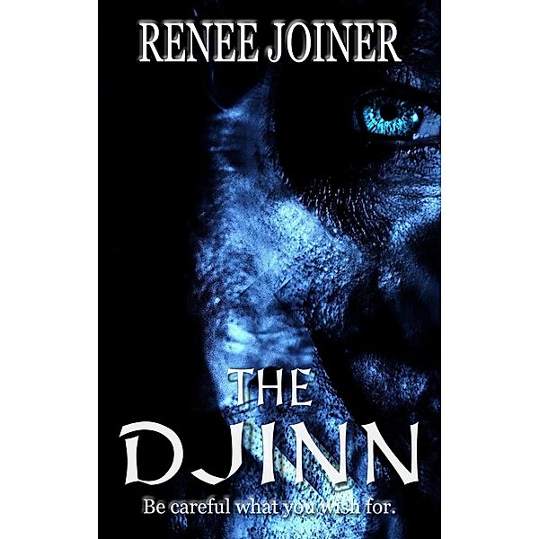 The Djinn (Jaeger Chronicles, #3) / Jaeger Chronicles, Renee Joiner