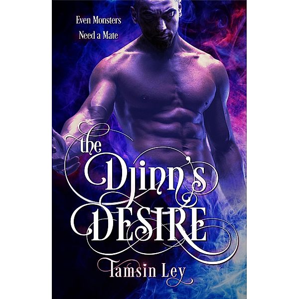 The Djinn's Desire (Mates for Monsters) / Mates for Monsters, Tamsin Ley