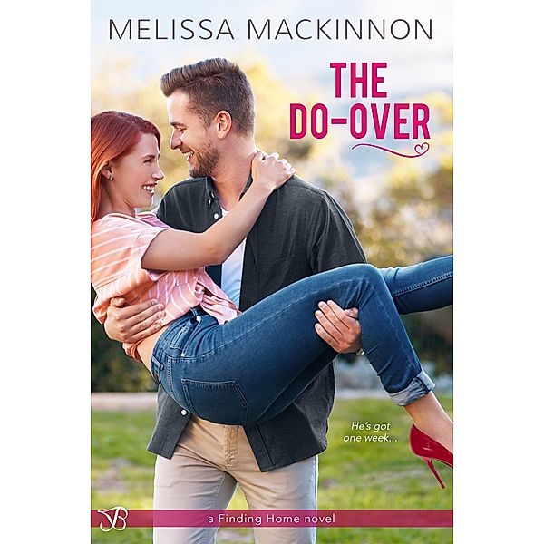 The Do Over / Finding Home, Melissa MacKinnon