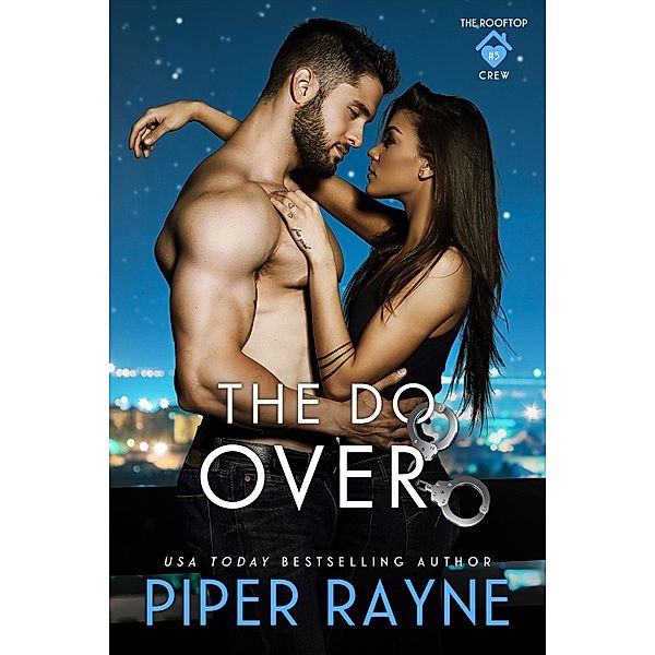 The Do-Over (The Rooftop Crew, #5) / The Rooftop Crew, Piper Rayne