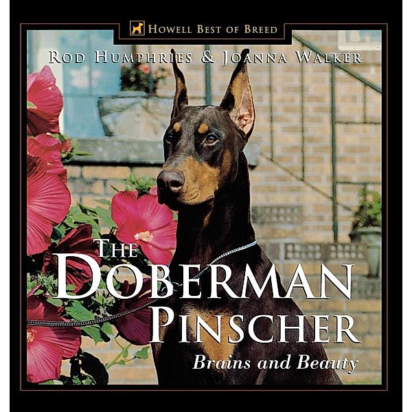 The Doberman Pinscher / Howell's Best of Bre, Rod Humphries, Joanna Walker