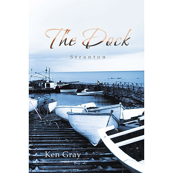 The Dock, Ken Gray