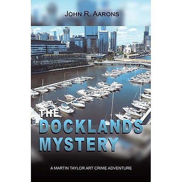 The Docklands Mystery, John Aarons