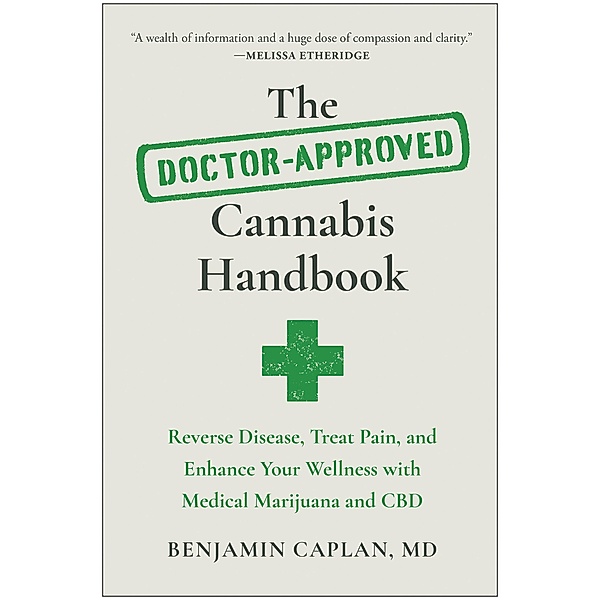 The Doctor-Approved Cannabis Handbook, Benjamin Caplan