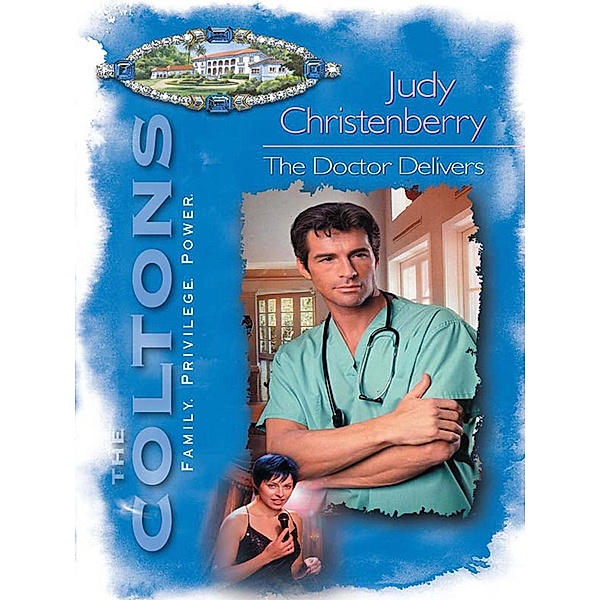 The Doctor Delivers / Mills & Boon, Judy Christenberry