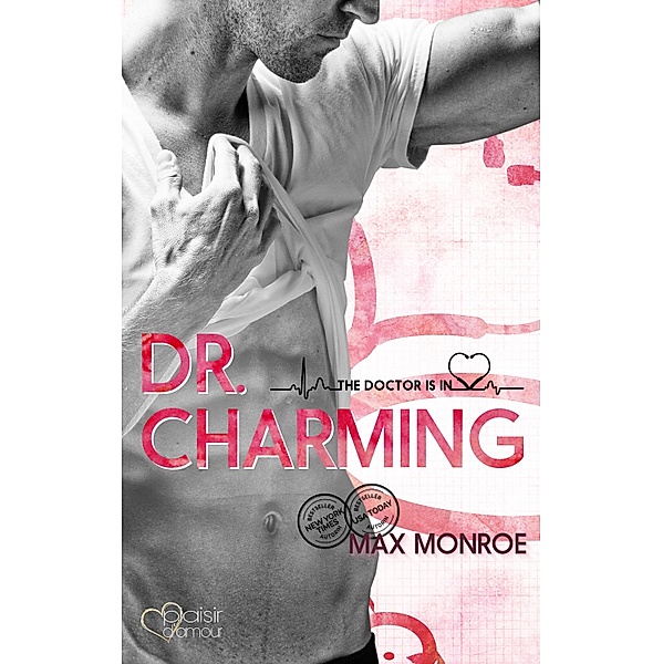 The Doctor Is In!: Dr. Charming / The Doctor Is In! Bd.1, Max Monroe