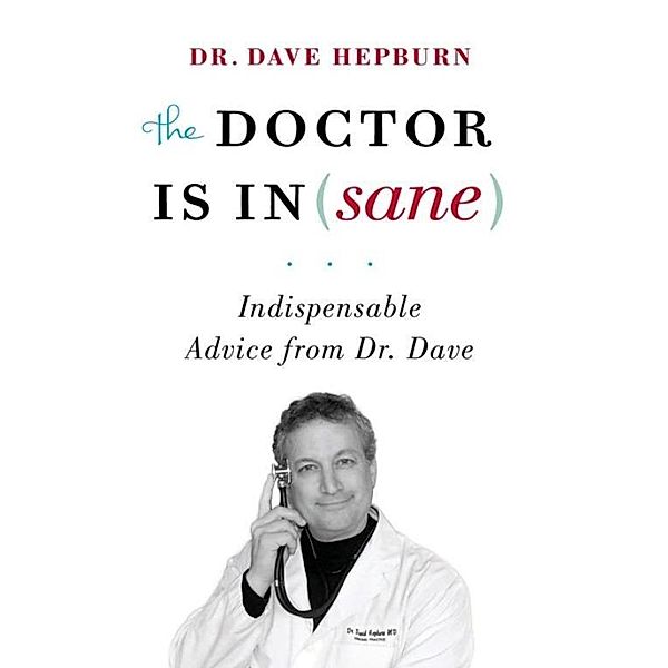 The Doctor is In(sane), Dave Hepburn