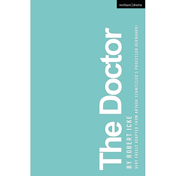 The Doctor / Modern Plays, Robert Icke