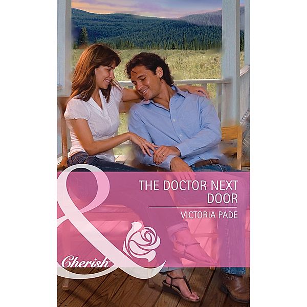 The Doctor Next Door (Mills & Boon Cherish), Victoria Pade