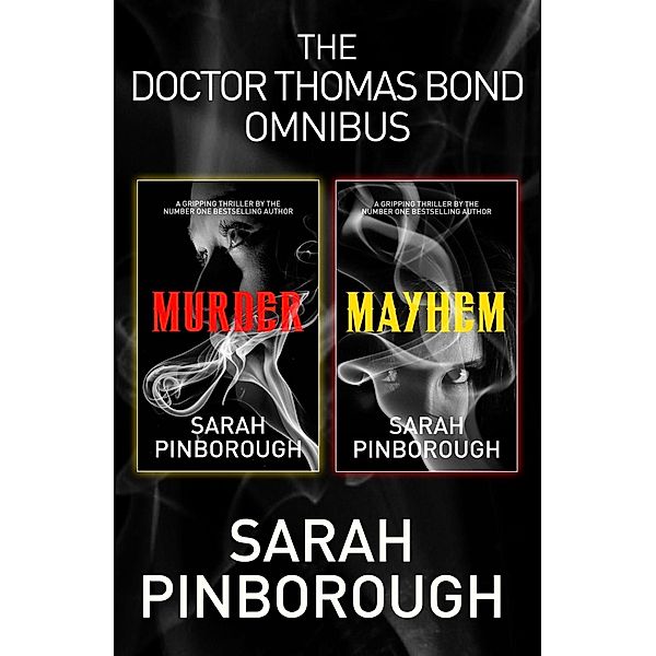 The Doctor Thomas Bond Omnibus / Mayhem and Murder Bd.3, Sarah Pinborough