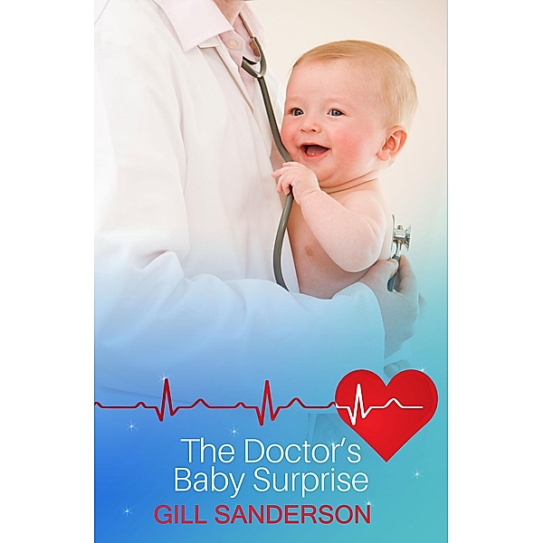 The Doctor's Baby Surprise / Good, Bad and Ugly Bd.3, Gill Sanderson