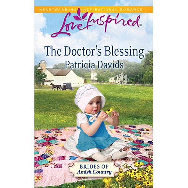 The Doctor's Blessing / Brides of Amish Country Bd.3, Patricia Davids