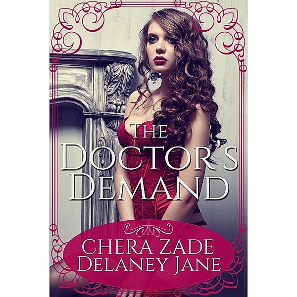 The Doctor's Demand (Hyde & Seek, #2) / Hyde & Seek, Chera Zade, Delaney Jane