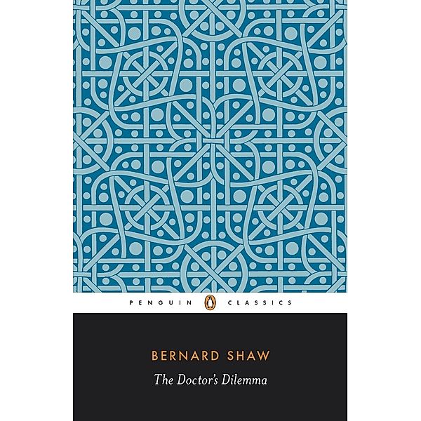 The Doctor's Dilemma, Dan Laurence, George Bernard Shaw