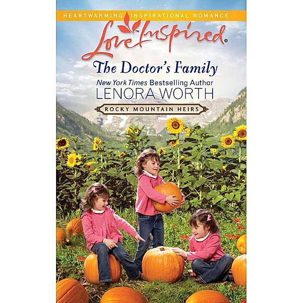 The Doctor's Family / Rocky Mountain Heirs Bd.3, Lenora Worth