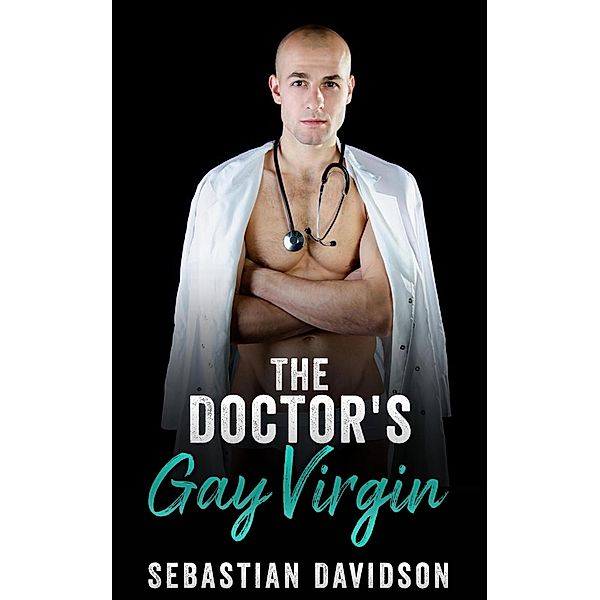 The Doctor's Gay Virgin, Sebastian Davidson