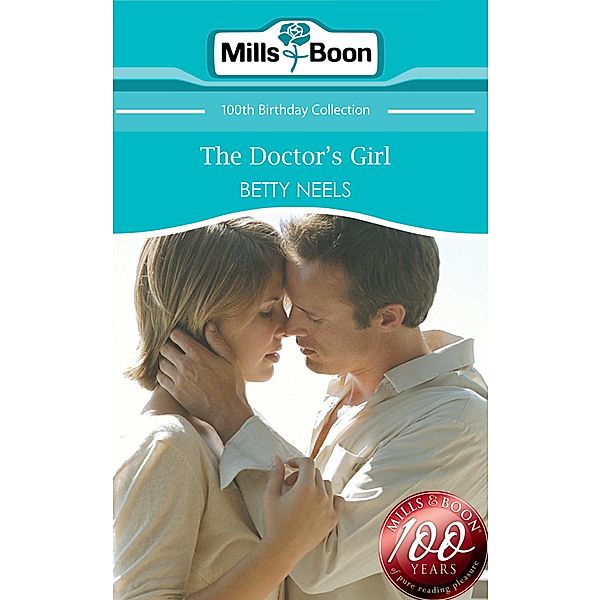The Doctor's Girl (Mills & Boon Short Stories) / Mills & Boon, Betty Neels