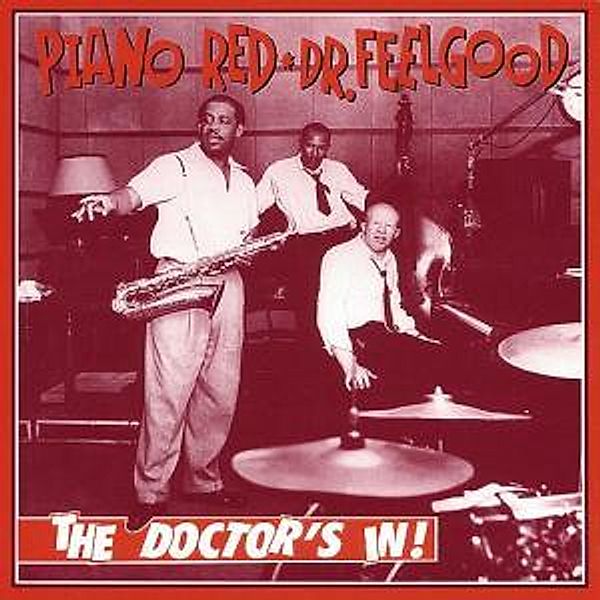 The Doctor'S In!   4-Cd & Book, Piano Red Aka Dr.Feelgood