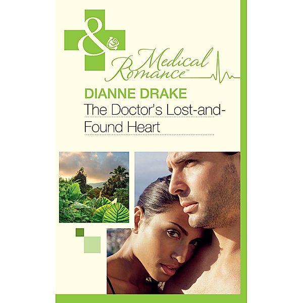 The Doctor's Lost-And-Found Heart, Dianne Drake