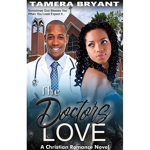 The Doctor's Love, Tamera Bryant