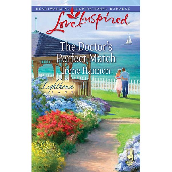 The Doctor's Perfect Match (Mills & Boon Love Inspired) (Lighthouse Lane, Book 3) / Mills & Boon Love Inspired, Irene Hannon