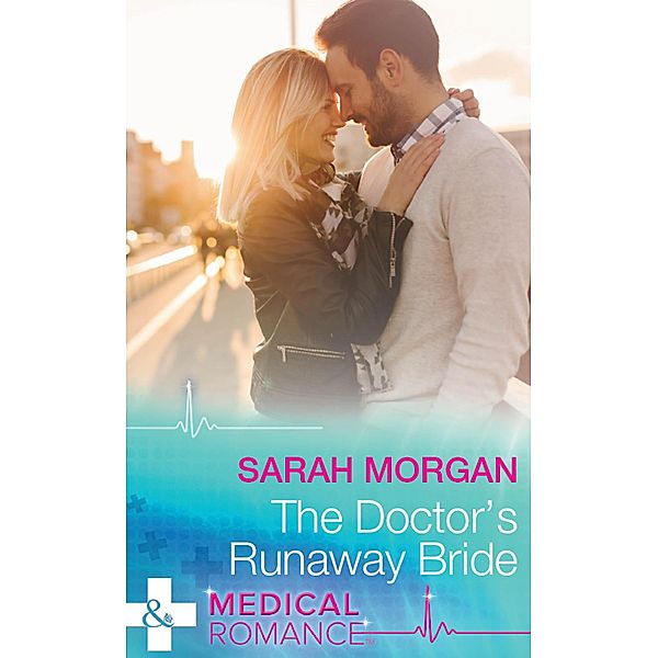 The Doctor's Runaway Bride (Mills & Boon Medical), Sarah Morgan