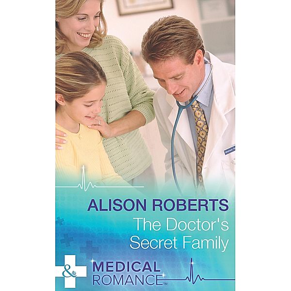 The Doctor's Secret Family, Alison Roberts