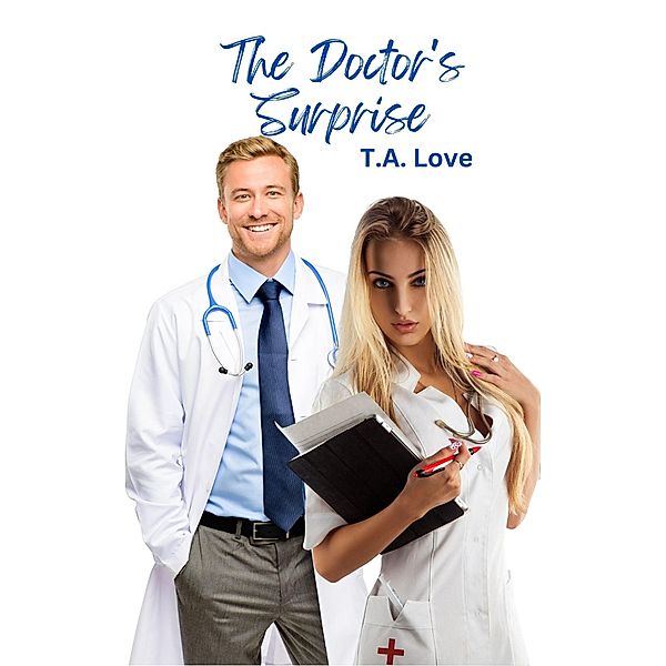 The Doctor's Surprise, T. A. Love