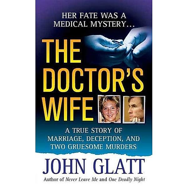 The Doctor's Wife, John Glatt