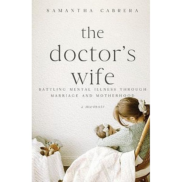 The Doctor's Wife, Samantha Cabrera