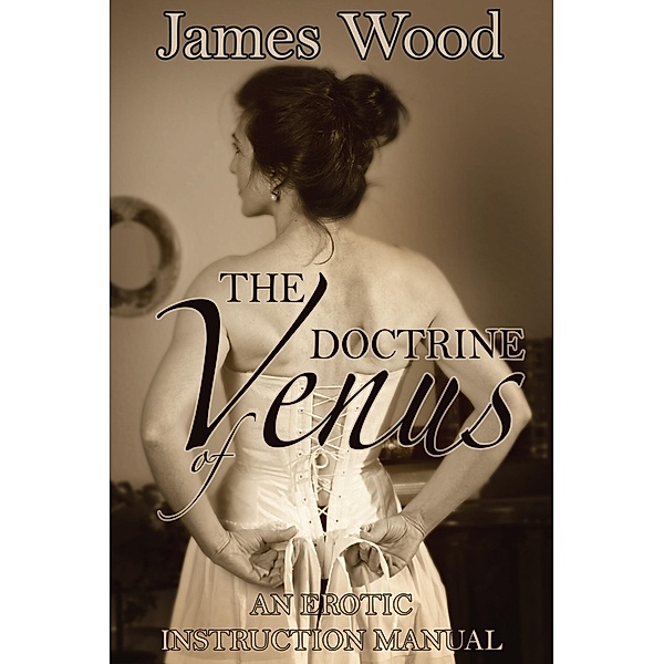 The Doctrine of Venus, James Wood