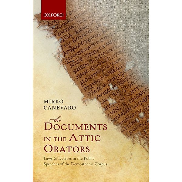 The Documents in the Attic Orators, Mirko Canevaro