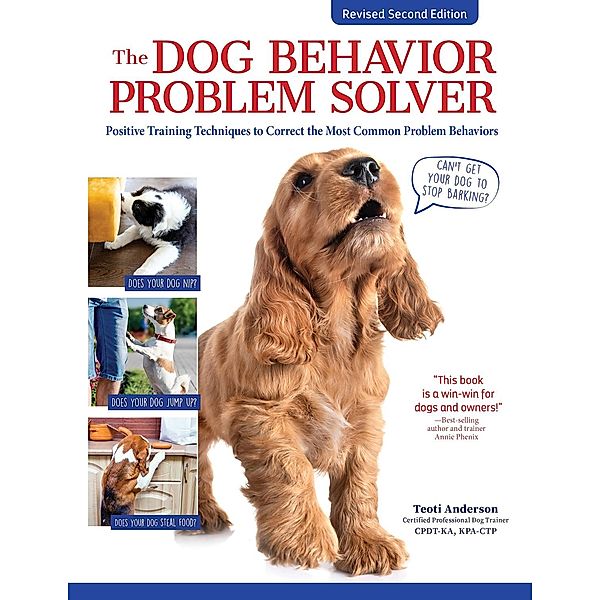 The Dog Behavior Problem Solver, Revised Second Edition, Teoti Anderson