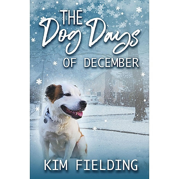 The Dog Days of December, Kim Fielding