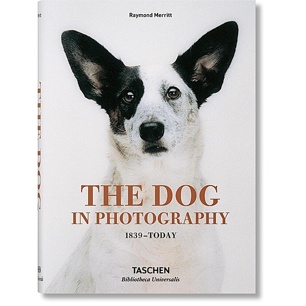 The Dog in Photography 1839-Today, Raymond Merritt