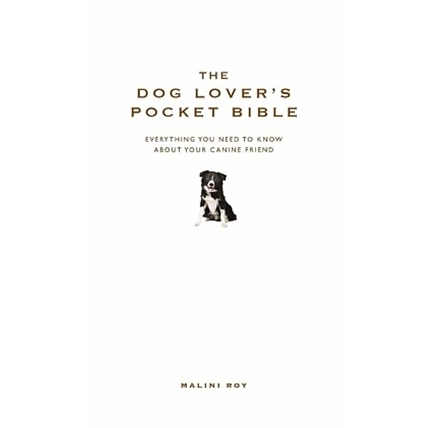 The Dog Lover's Pocket Bible, Malini Roy