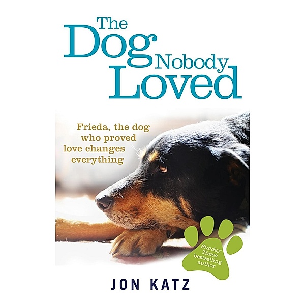 The Dog Nobody Loved, Jon Katz