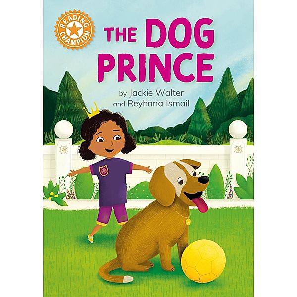 The Dog Prince / Reading Champion Bd.1613, Jackie Walter