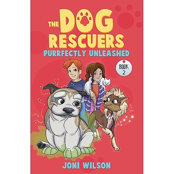 The Dog Rescuers Book II, Joni Wilson