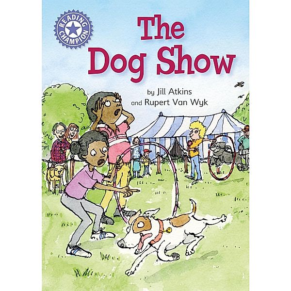The Dog Show / Reading Champion Bd.1, Jill Atkins