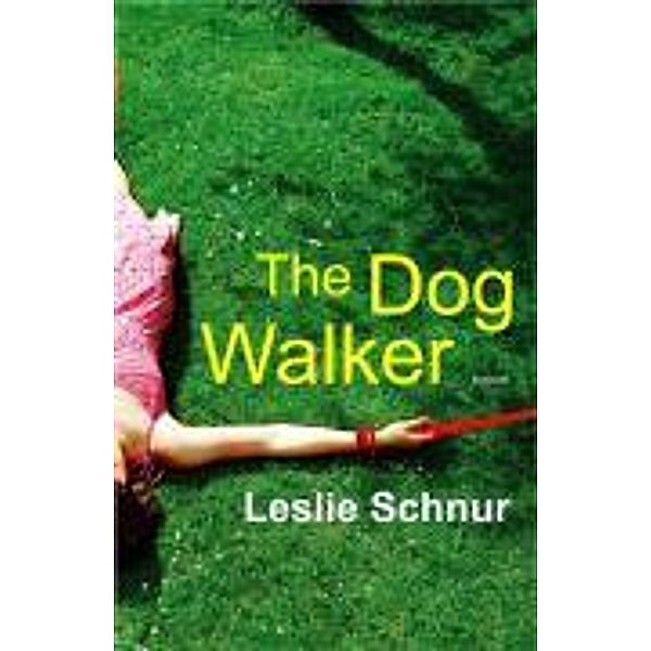 The Dog Walker, Leslie Schnur