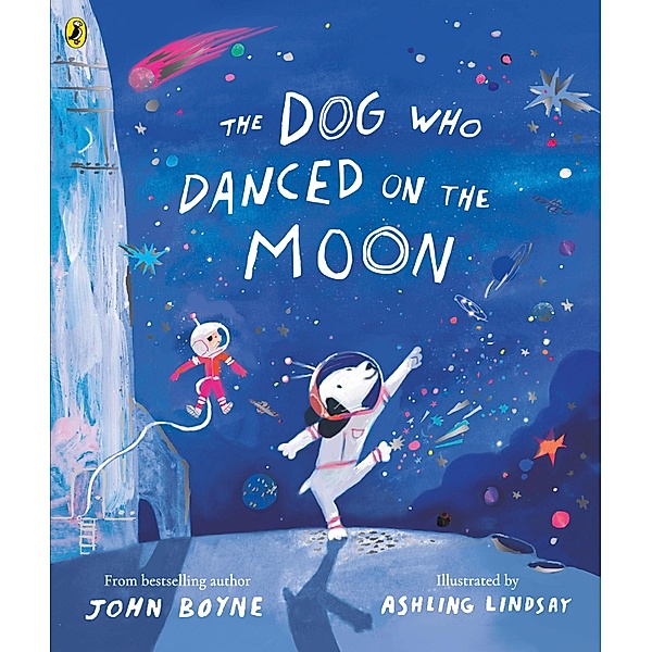The Dog Who Danced on the Moon, John Boyne