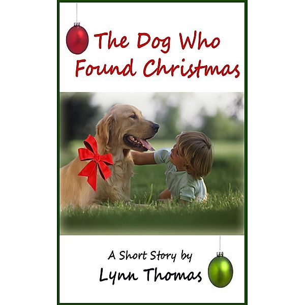 The Dog Who Found Christmas, Lynn Thomas
