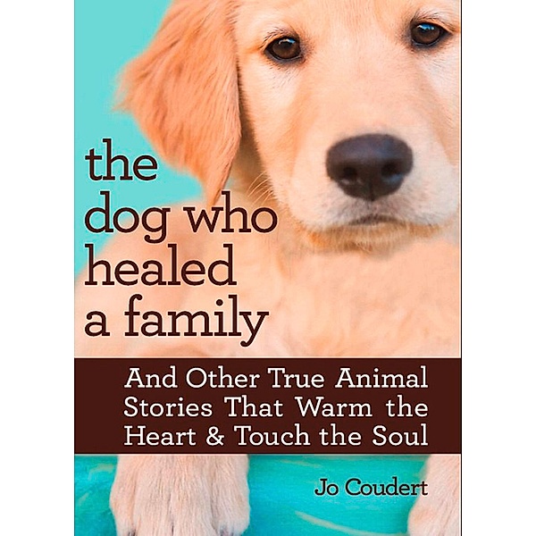 The Dog Who Healed A Family, Jo Coudert