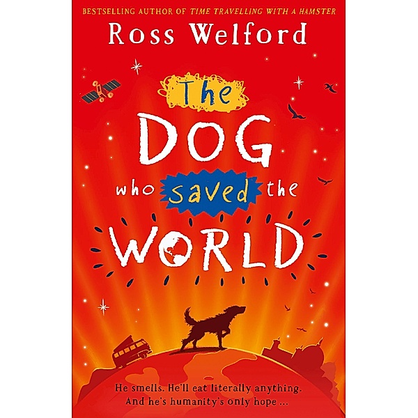The Dog Who Saved the World, Ross Welford
