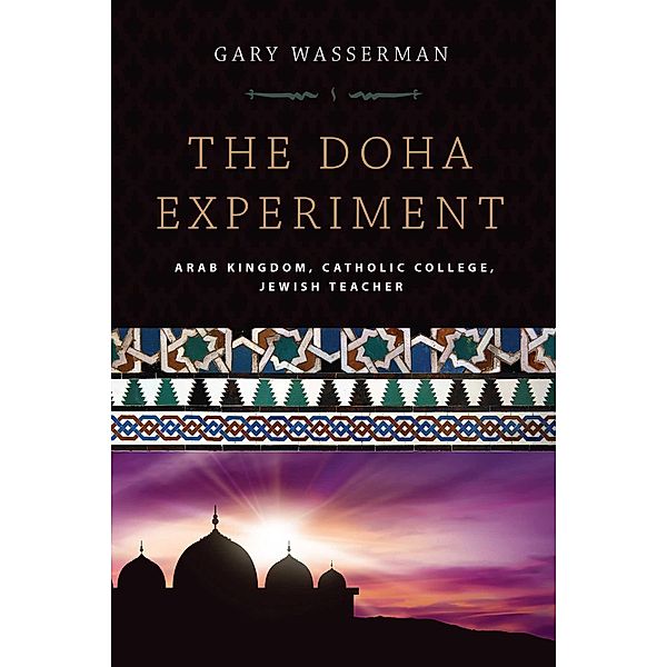 The Doha Experiment, Gary Wasserman