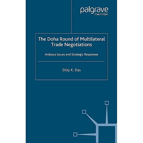 The Doha Round of Multilateral Trade Negotiations, D. Das