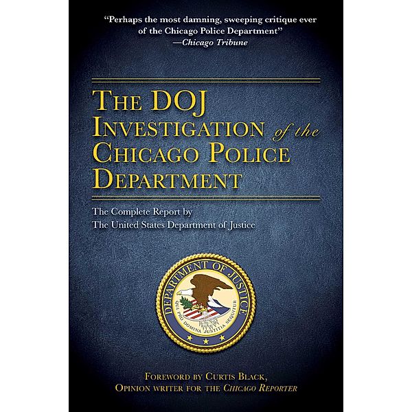 The DOJ Investigation of the Chicago Police Department, U. S.